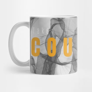 Courage Mug